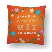 Almofada Você é a Melhor Mãe do Mundo