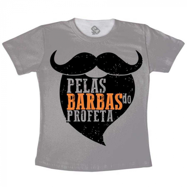 Camiseta Adulta Pelas Barbas do Profeta