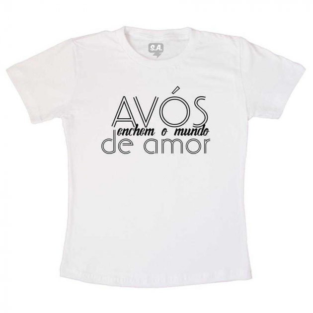 Camiseta Avós Enchem  O Mundo De Amor