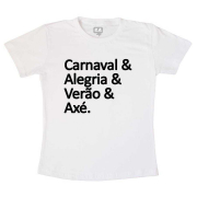 Camiseta Carnaval & Alegria & Verão & Axé