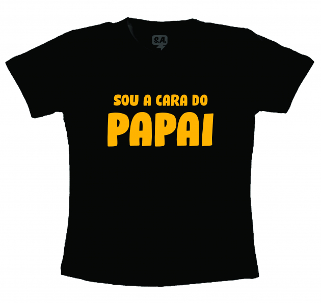 Camiseta Dia Dos Pais Sou A Cara Do Papai 