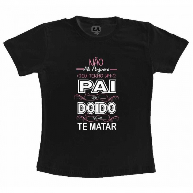 Camiseta Eu Tenho um Pai