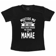 Camiseta Me Chama de Mamãe