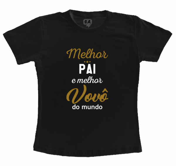 Camiseta Preta Melhor Pai e Melhor Vovô do Mundo na Camiseteria S.A.