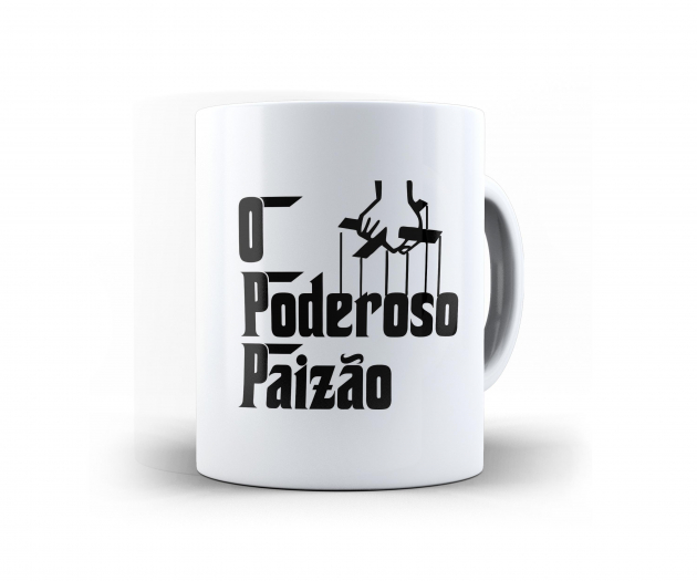 Caneca Para Presente Dia Dos Pais O Poderoso Paizão 