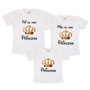 Kit Família Pai e Mãe de uma Princesa