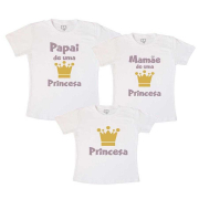 Kit Família Pai e Mãe de uma Princesa