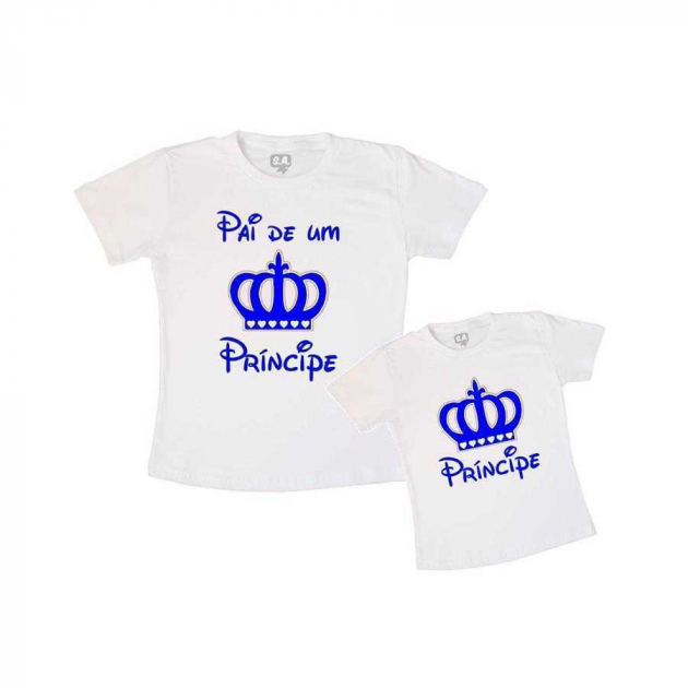 Tal Pai, Tal Filho Camiseta Pai de Um Príncipe